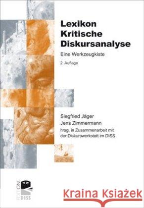 Lexikon Kritische Diskursanalyse : Eine Werkzeugkiste Jäger, Siegfried Zimmermann, Jens  9783897717558 Unrast