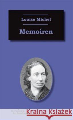 Memoiren : Erinnerungen einer Kommunardin Michel, Louise 9783897719255 Unrast