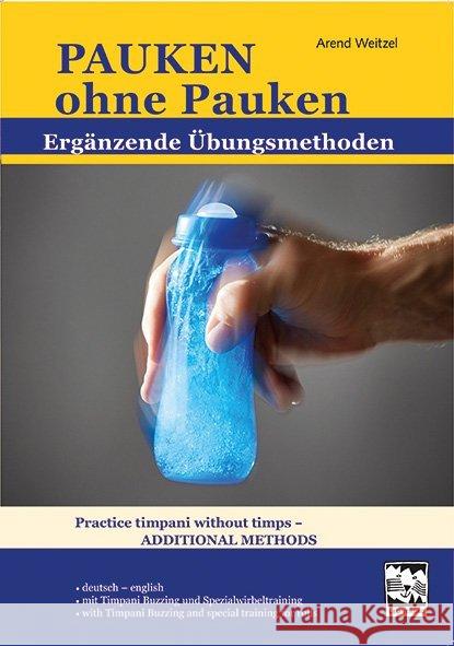 Pauken ohne Pauken / Practice timpani without timpani : Hand-Arm-Spielhaltungen Weitzel, Arend 9783897751675 Leu-Verlag