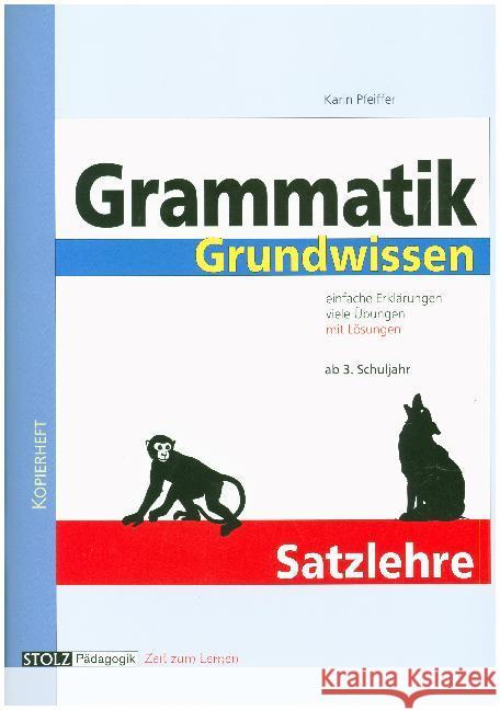 Satzlehre : Ab 3. Schuljahr Pfeiffer, Karin   9783897780613 Stolz