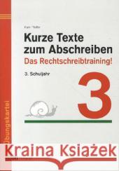 Kurze Texte zum Abschreiben 3 : Das Rechtschreibtraining!. 3. Schuljahr. Übungskartei. Kopiervorlagen Pfeiffer, Karin 9783897784338 Stolz