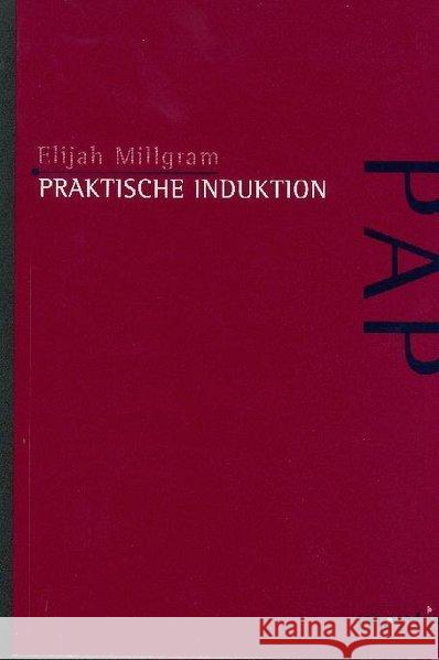 Praktische Induktion Millgram, Elijah 9783897852235 mentis-Verlag