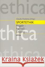 Sportethik: Regeln-Fairness-Doping Pawlenka, Claudia 9783897853065 mentis-Verlag