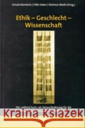 Ethik - Geschlecht - Wissenschaft: Der Ethical Turn ALS Herausforderung Für Die Interdisziplinären Geschlechterstudien Konnertz, Ursula 9783897854345 Brill Mentis