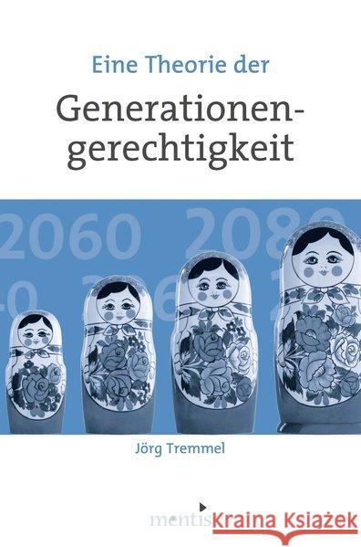 Eine Theorie Der Generationengerechtigkeit Tremmel, Jörg 9783897857063