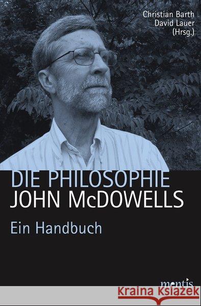 Die Philosophie John McDowells: Ein Handbuch Barth, Christian 9783897858169