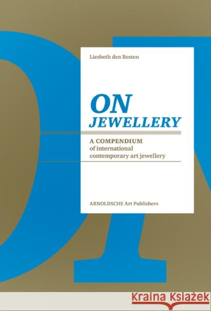 On Jewellery Liesbe den Besten 9783897903494 Arnoldsche Verlagsanstalt