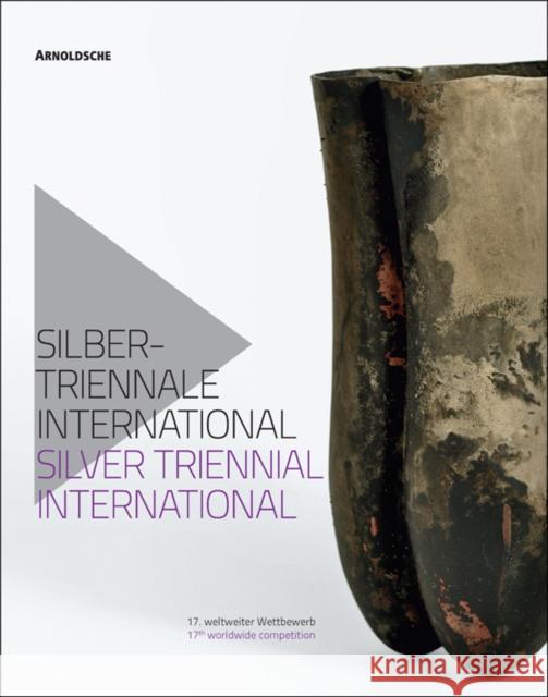 Silver Triennial International  9783897903876 Arnoldsche Verlagsanstalt GmbH