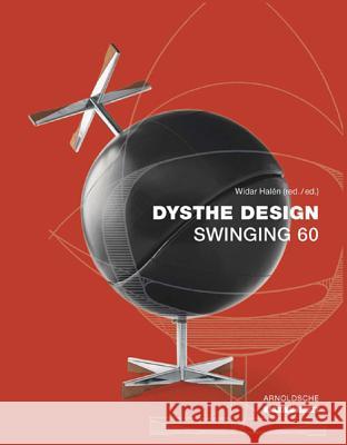 Dysthe Design: Swinging 60 Dysthe, Trinelise 9783897903906 Arnoldsche Verlagsanstalt GmbH