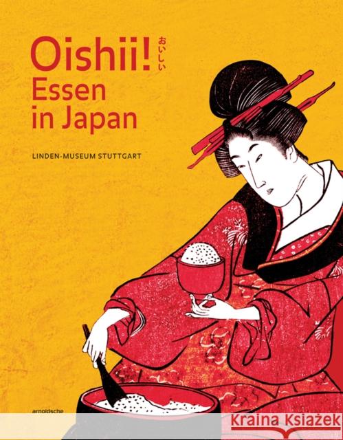 Oishii! Essen in Japan Ishige, Naomichi; Tatsuuma, Sumiko 9783897904682 Arnoldsche