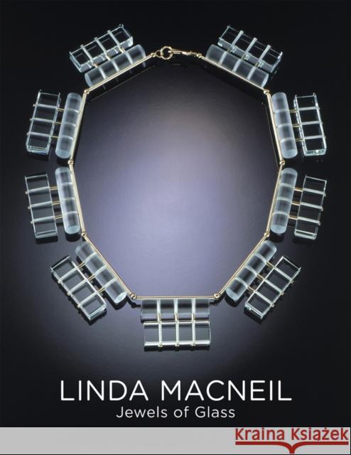 Linda MacNeil : Jewels of Glass Davira S. Taragin Ursula Ilse-Neuman Terry Neff 9783897904712