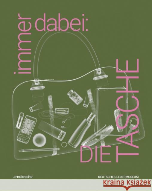 immer dabei: DIE TASCHE  9783897907393 Arnoldsche