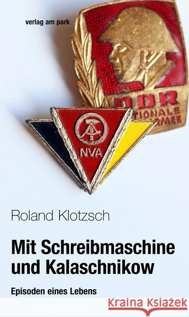 Mit Schreibmaschine und Kalaschnikow Klotzsch, Roland 9783897933255 Verlag am Park