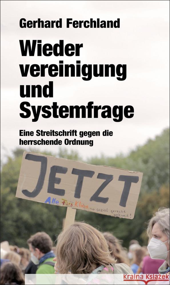 Wiedervereinigung und Systemfrage Ferchland, Gerhard 9783897933323 Das Neue Berlin