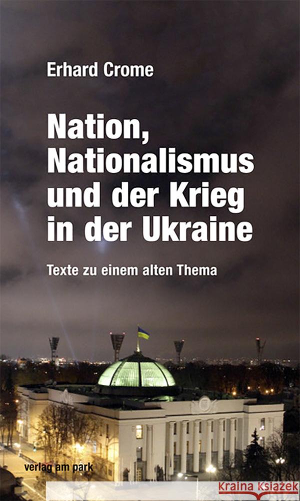 Nation, Nationalismus und der Krieg in der Ukraine Crome, Erhard 9783897933422 Das Neue Berlin