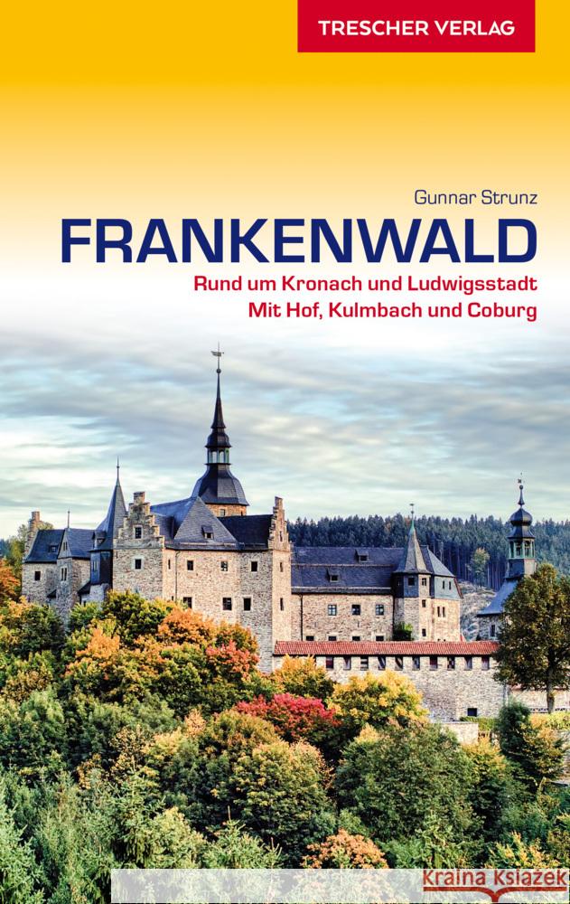 Reiseführer Frankenwald Strunz, Gunnar 9783897945746