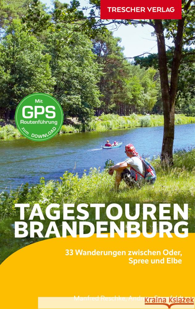 Reiseführer Brandenburg - Tagestouren Sternfeldt, Andreas, Reschke, Manfred 9783897945753 Trescher Verlag