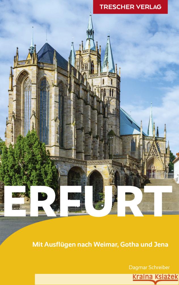 Reiseführer Erfurt Schreiber, Dagmar 9783897946064 Trescher Verlag