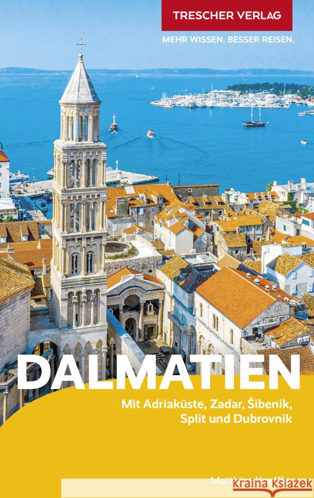 TRESCHER Reiseführer Dalmatien Matthias Koeffler 9783897946262 Trescher Verlag