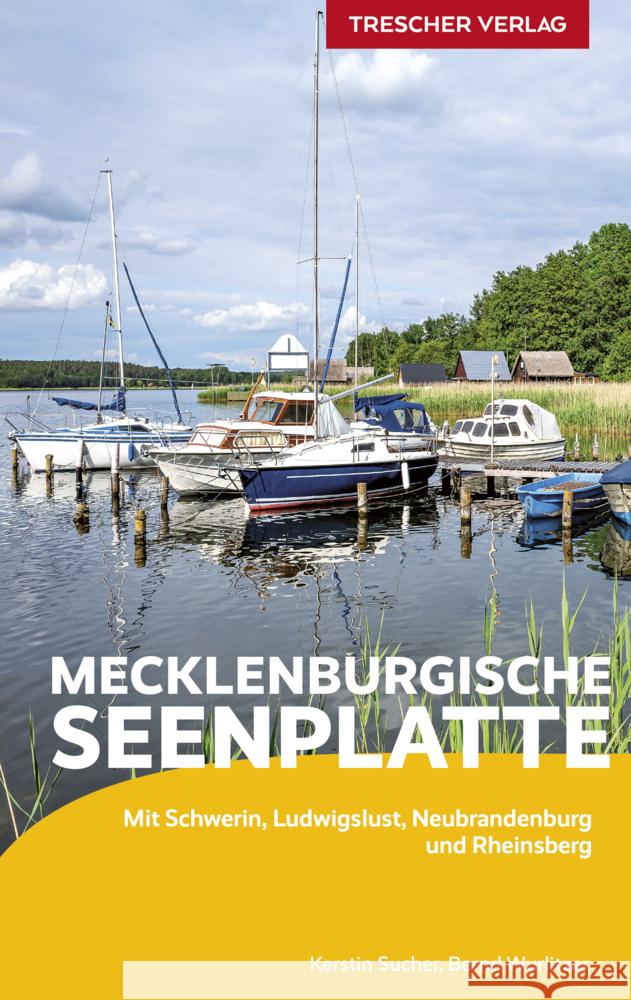 TRESCHER Reiseführer Mecklenburgische Seenplatte Kerstin Sucher, Bernd Wurlitzer 9783897946316 Trescher Verlag