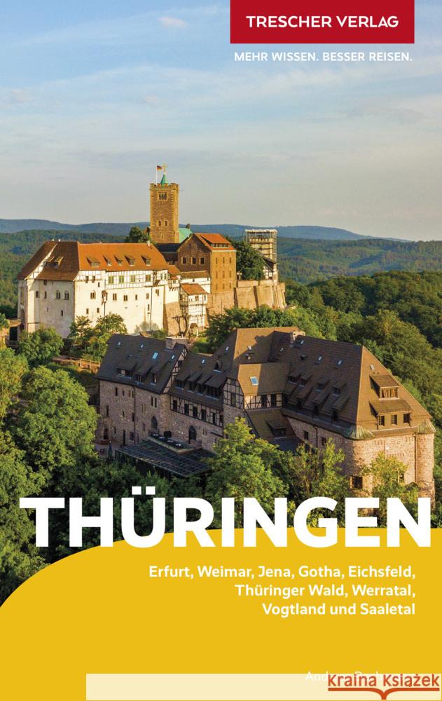 TRESCHER Reiseführer Thüringen Bechmann, Andreas 9783897946347 Trescher Verlag