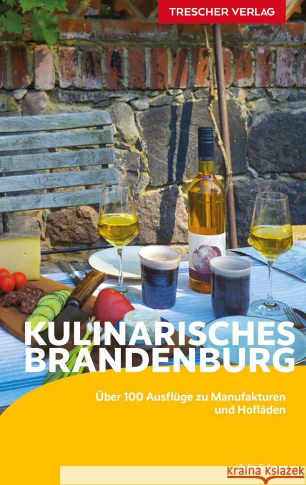 TRESCHER Reiseführer Kulinarisches Brandenburg Julia Schoon 9783897946361 Trescher Verlag