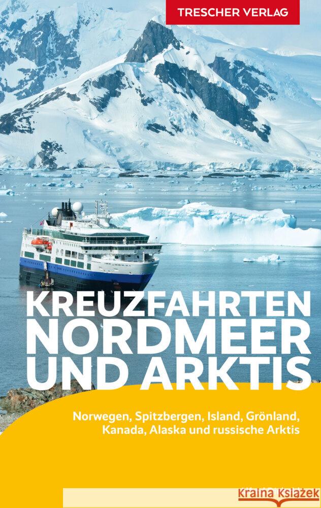 TRESCHER Reiseführer Kreuzfahrten Nordmeer und Arktis Diebold, Alfred 9783897946378