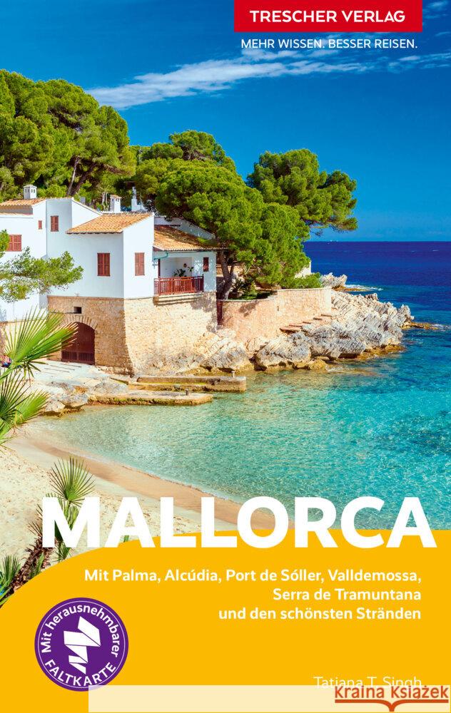 TRESCHER Reiseführer Mallorca Singh, Tatjana T. 9783897946637 Trescher Verlag