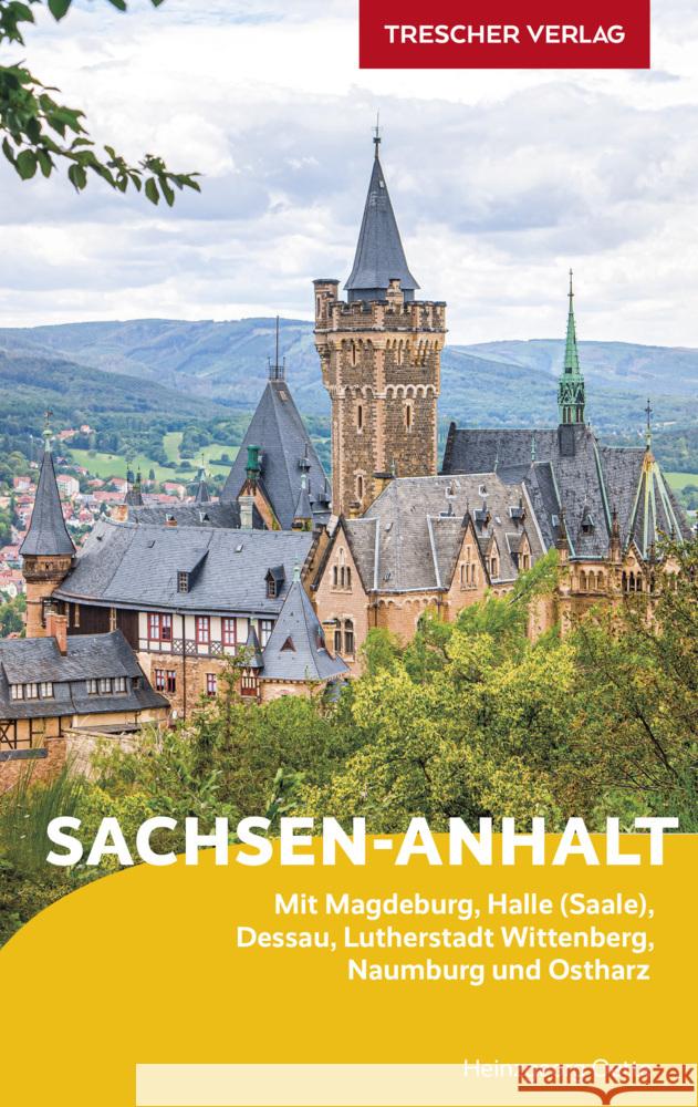 TRESCHER Reiseführer Sachsen-Anhalt Heinzgeorg Oette 9783897946842 Trescher Verlag