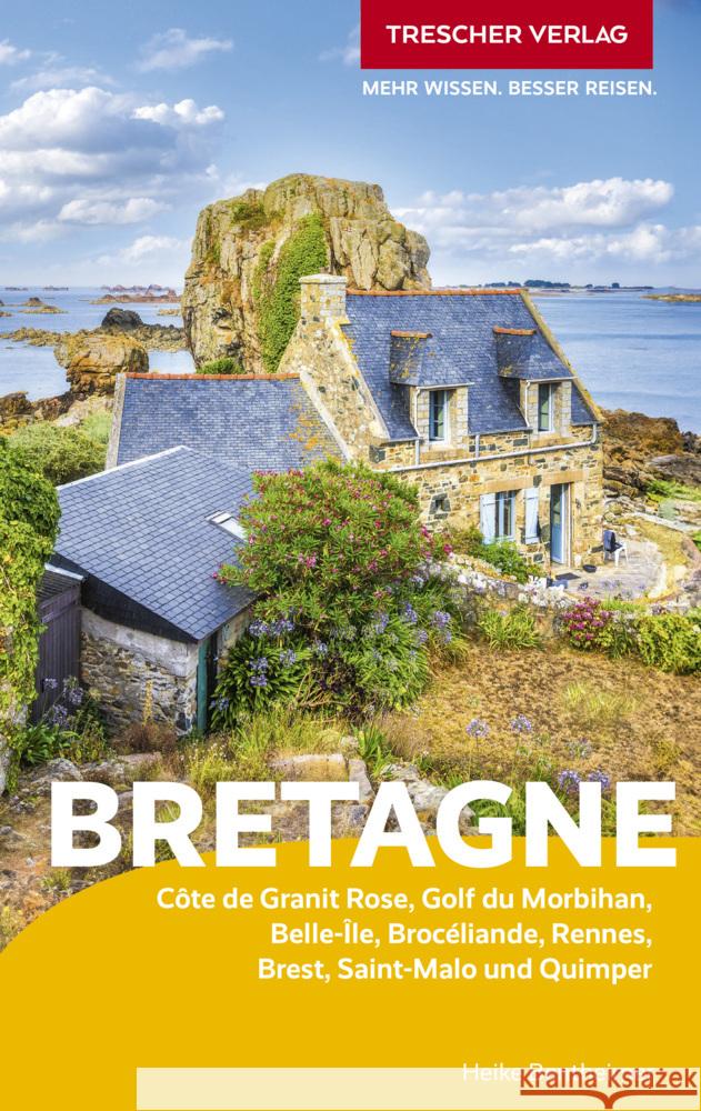 TRESCHER Reiseführer Bretagne Bentheimer, Heike 9783897948235