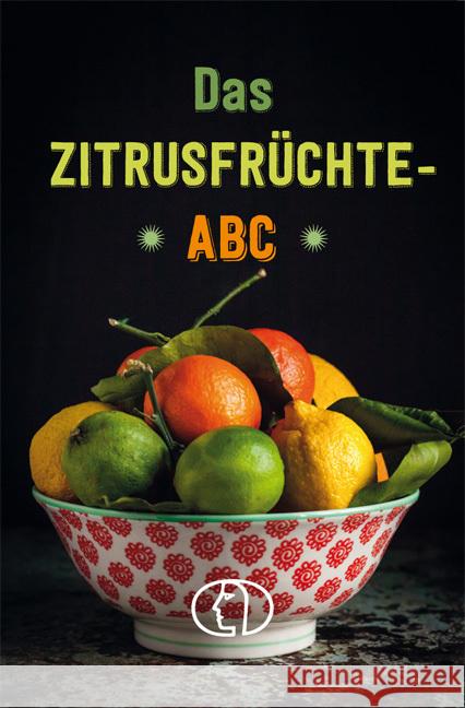 Das Zitrusfrüchte-ABC Nitzsche, Grit 9783897986404 Buch Verlag für die Frau