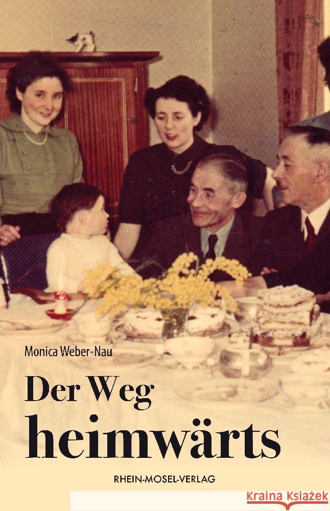 Der Weg heimwärts Weber-Nau, Monica 9783898014731