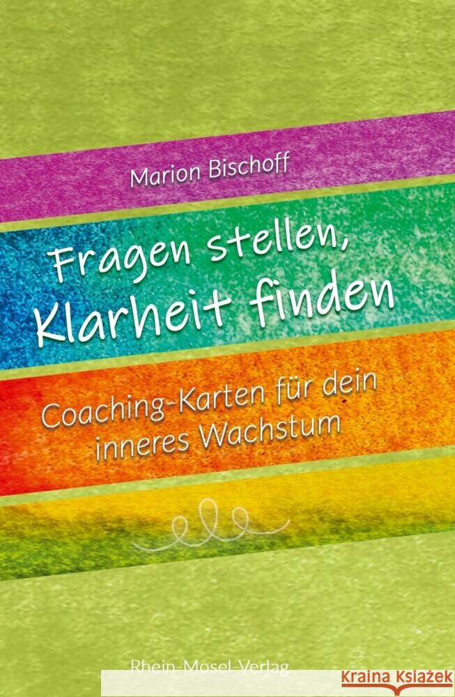 Fragen stellen, Klarheit finden Bischoff, Marion 9783898014816