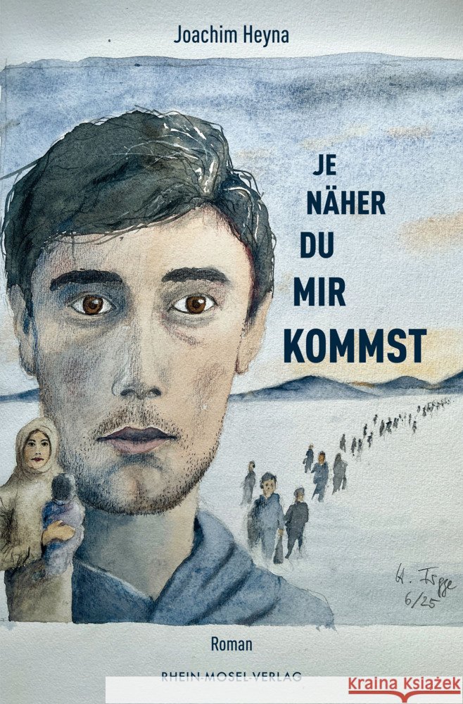 Je näher du mir kommst Heyna, Joachim 9783898014892