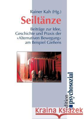 Seiltänze Rainer Kah 9783898060073 Psychosozial-Verlag