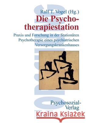 Die Psychotherapiestation Ralf Vogel (Phillips University of Margu   9783898060561