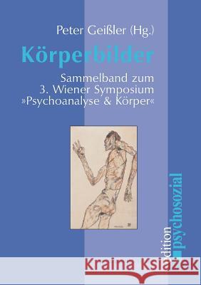 Körperbilder Peter Geißler 9783898062763 Psychosozial-Verlag