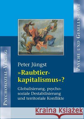 Raubtierkapitalismus? Jüngst, Peter 9783898063456
