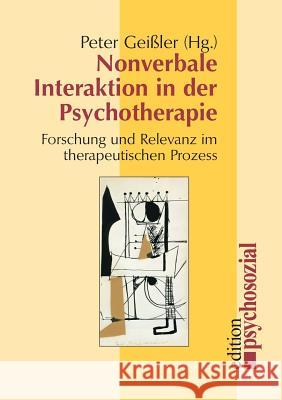 Nonverbale Interaktion in der Psychotherapie Peter Geißler 9783898063500