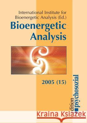 Bioenergetic Analysis Koemeda-Lutz, Margit 9783898063951 Psychosozial-Verlag