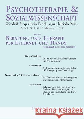 Psychotherapie & Sozialwissenschaft 2/2005: Beratung und Therapie per Internet und Handy Jorg Bergmann 9783898064286