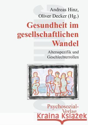 Gesundheit im gesellschaftlichen Wandel Hinz, Andreas 9783898064460 Psychosozial-Verlag
