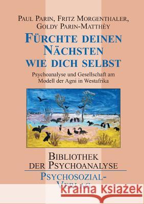 Fürchte deinen Nächsten wie dich selbst Parin, Paul 9783898064620 Psychosozial-Verlag