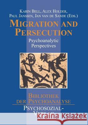 Migration and Persecution Karin Bell Alex Holder Paul L Janssen 9783898065085
