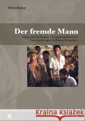 Der fremde Mann Hans Bosse 9783898066709 Psychosozial-Verlag