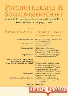 Psychotherapie & Sozialwissenschaft 1/2007: Erzähltes Alter - erzählte Angst Boothe, Brigitte 9783898067119 Psychosozial-Verlag