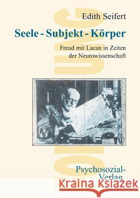 Seele - Subjekt - Korper Seifert, Edith 9783898067461 Psychosozial-Verlag