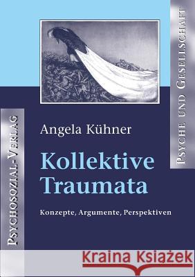 Kollektive Traumata Kühner, Angela 9783898067935