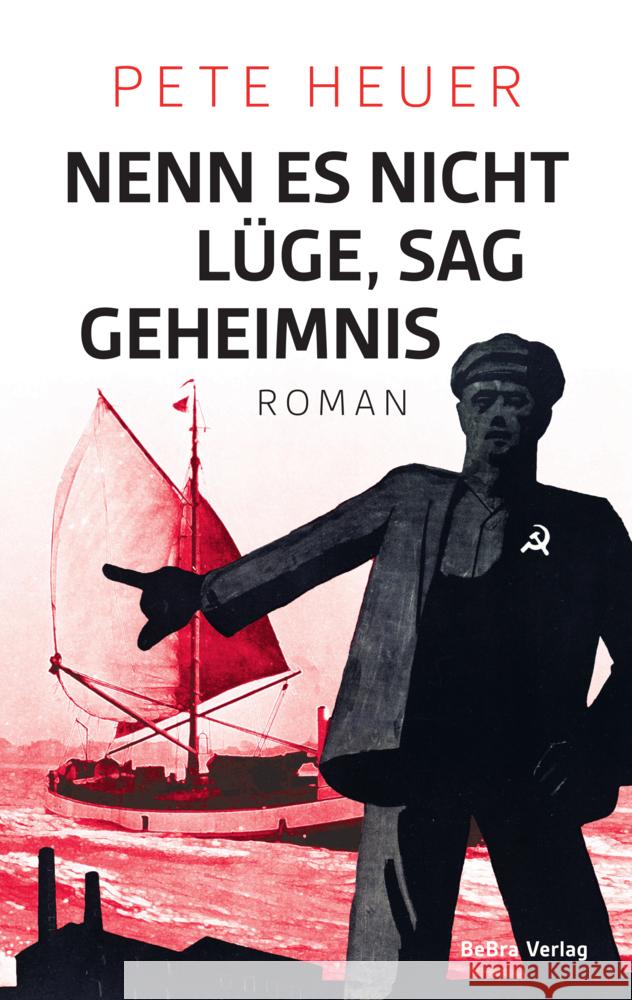 Nenn es nicht Lüge, sag Geheimnis Heuer, Pete 9783898092654