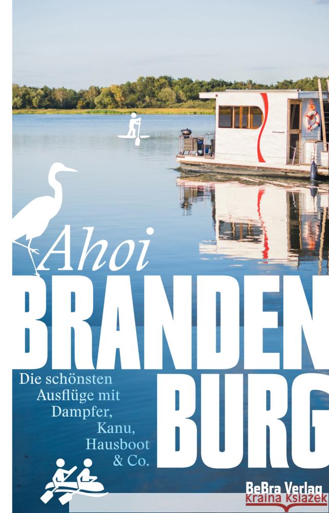 Ahoi, Brandenburg Feix, Ingrid, Leege-Topp, Marijke, Zagolla, Robert 9783898092678 bebra verlag